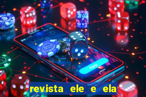 revista ele e ela cartas do forum
